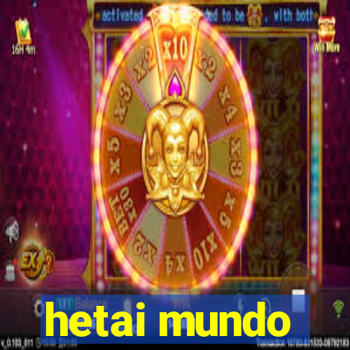 hetai mundo